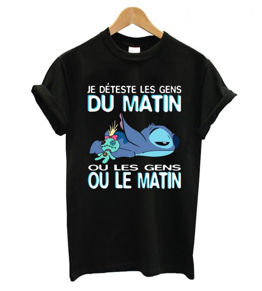 Stitch Je deteste Les gens du matin ou Les gens ou le matin T-Shirt (GPMU)