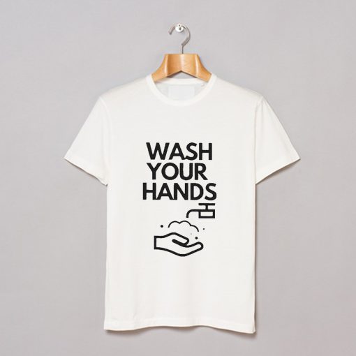 Wash Your Hands Classic T Shirt (GPMU)