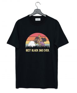 Best Black Dad Ever T Shirt (GPMU)