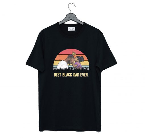 Best Black Dad Ever T Shirt (GPMU)