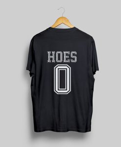 HOES 0 jersey T Shirt (GPMU)