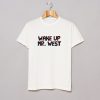 Kanye West T Shirt (GPMU)