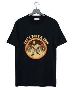 Let’s Take a Trip Mushroom T Shirt (GPMU)