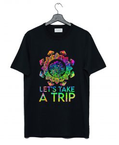 Mushroom Let's Take A Trip T Shirt (GPMU)