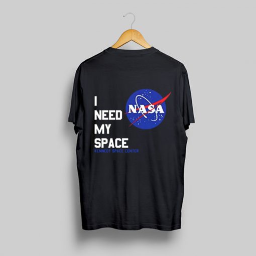 Nasa I Need My Space T-Shirt Back (GPMU)