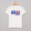 Settle For Biden 2020 T Shirt (GPMU)