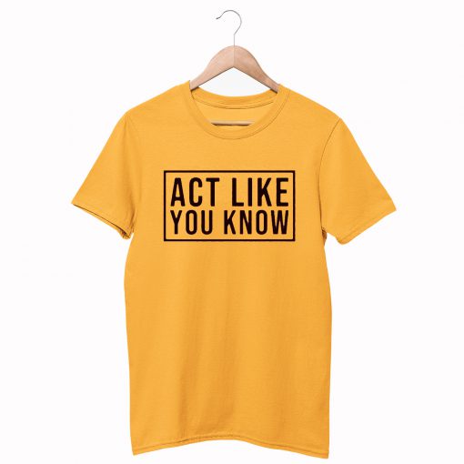 Act Like You Know MC Lyte Inspired 90s Hip Hop Rap T Shirt (GPMU)