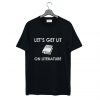 Let's Get Lit on Literature Black T Shirt (GPMU)