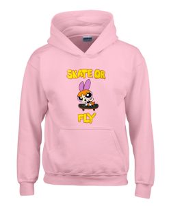 Power puff girls x Daisy Street Skate Or Fly Hoodie (GPMU)