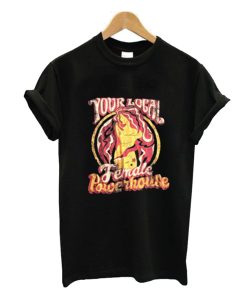 Your Local Female Powerhouse T-Shirt (GPMU)