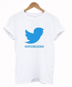 Hastag Very Stable Genius T-Shirt (GPMU)