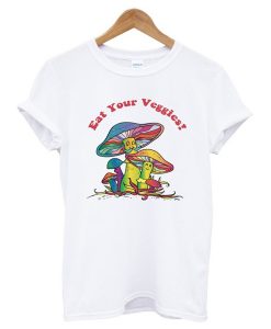 Eat Your Veggies Mushroom T-Shirt (GPMU)