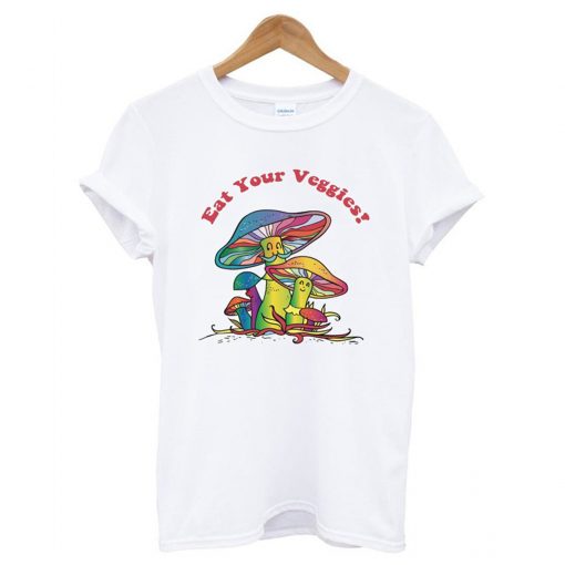 Eat Your Veggies Mushroom T-Shirt (GPMU)