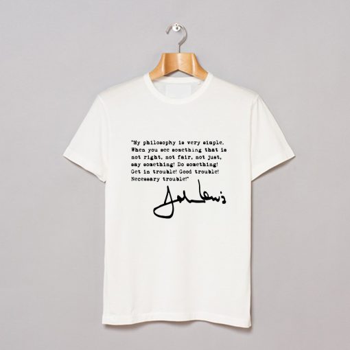 John Lewis good trouble quote T-Shirt (GPMU)