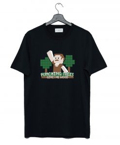 Punching Trees Gives Me Wood T-Shirt (GPMU)