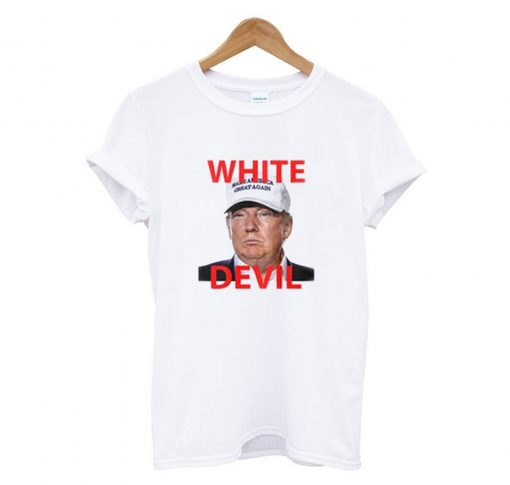 White Devil Donald Trump T-Shirt (GPMU)