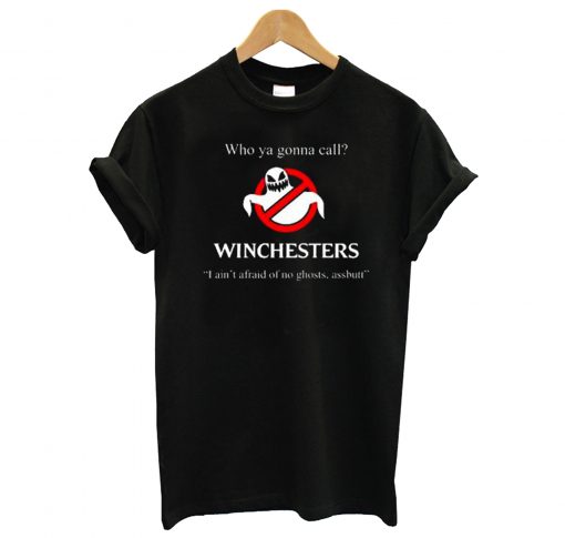 Who Ya Gonna Call Winchesters T Shirt (GPMU)