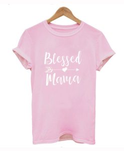 Blessed Mama T-Shirt (GPMU)