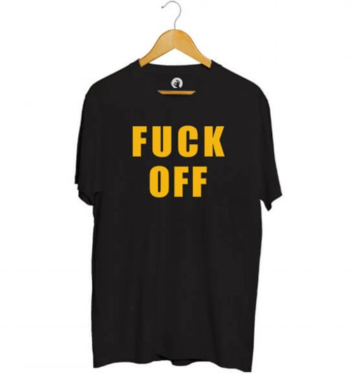 FUCK OFF T-Shirt (GPMU)