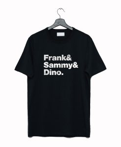 Frank & Sammy & Dino Rat Pack T Shirt (GPMU)