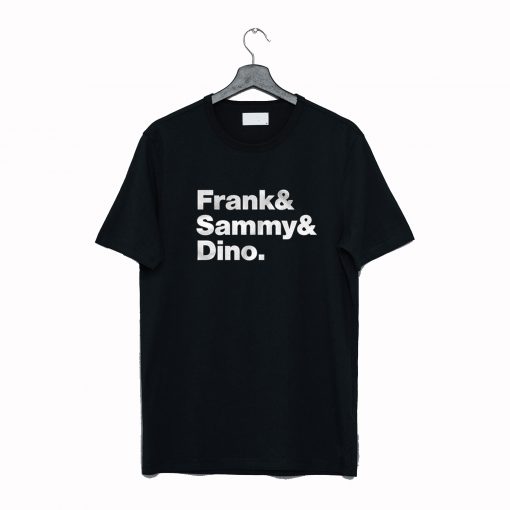 Frank & Sammy & Dino Rat Pack T Shirt (GPMU)