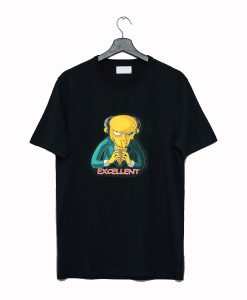 Mr Burns Excellent T-Shirt (GPMU)