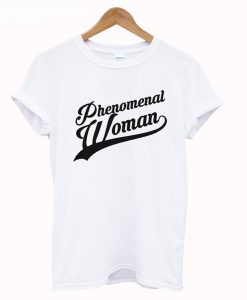 Phenomenal woman T Shirt (GPMU)