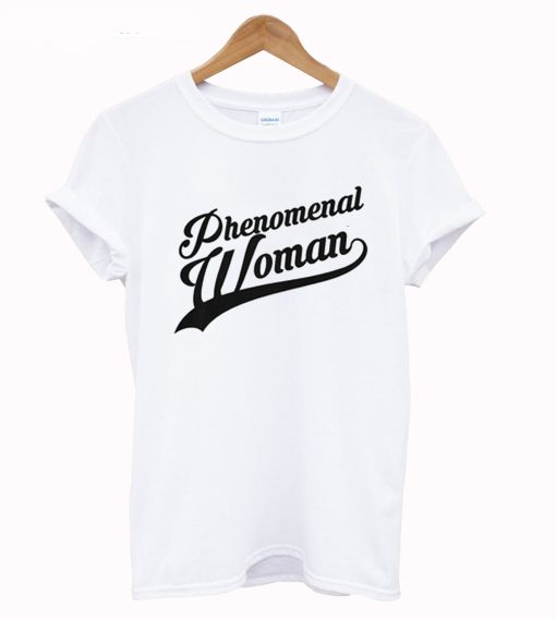 Phenomenal woman T Shirt (GPMU)