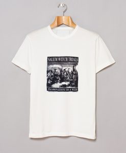 Salem Witch Trials Examination T-Shirt (GPMU)