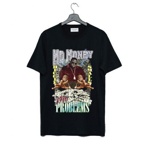 Mo Money Mo Problems T-Shirt (GPMU)