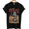 Oven Fresh Pizza Bot T-Shirt (GPMU)