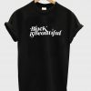 Black Is Beautiful T Shirt (GPMU)