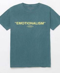 Emotionalism T-Shirt (GPMU)