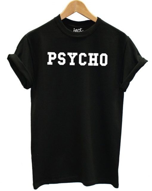 Psycho T Shirt (GPMU)