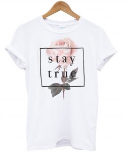 Stay True Flower T-Shirt (GPMU)