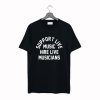 Support live music hire live musicians T-Shirt (GPMU)