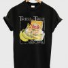 Tried and True Vanilla Banana Pudding T-Shirt (GPMU)