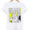 Well If They Can Put One Man On The Moon T-Shirt (GPMU)