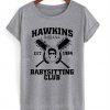 Hawkins Indiana Babysitting Club T-Shirt (GPMU)