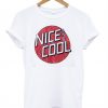 Nice And Cool T-Shirt (GPMU)
