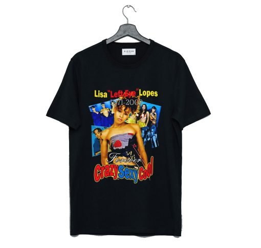 Lisa Left Eye Lopes Forever Crazy Sexy Cool TLC T Shirt (GPMU)