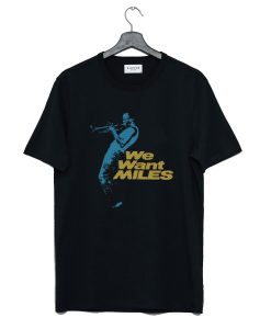 Miles Davis - We Want Miles T Shirt (GPMU)