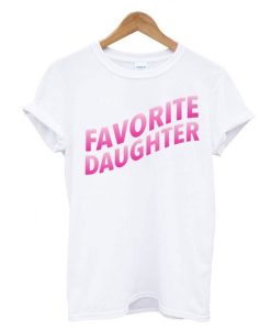 Favorite Daughter White T Shirt (GPMU)