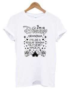 Grandma I’m A Magical Disney Grandma T Shirt (GPMU)