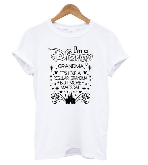 Grandma I’m A Magical Disney Grandma T Shirt (GPMU)