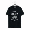 Ride the S.L.U.T T Shirt (GPMU)