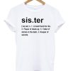 Sister Definition T-Shirt (GPMU)