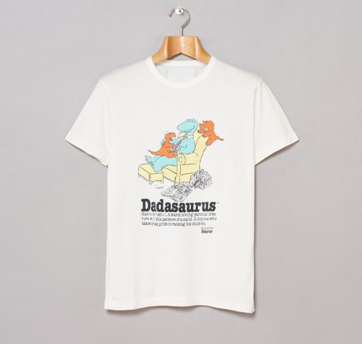 80s Dadasaurus Dinosaurs Cliff Galbraith Funny Cartoon Cute Dad T-Shirt (GPMU)