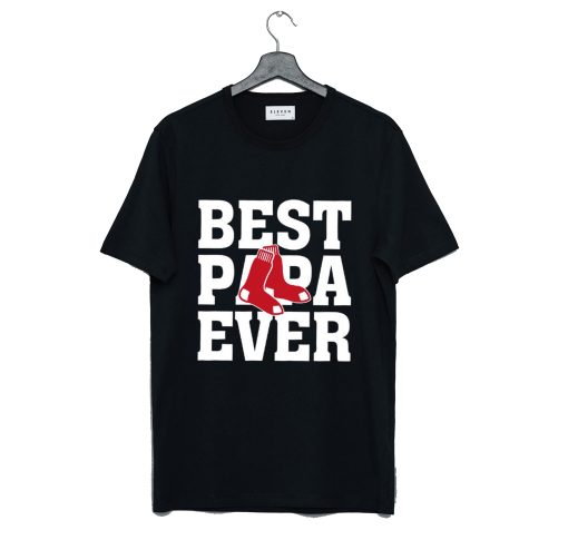 Best Papa Ever Boston Red Sox Baseball Team T Shirt (GPMU)