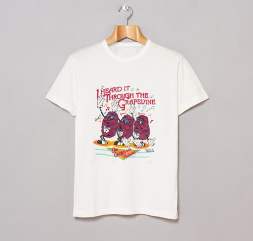 California Raisins Through The Grapevine T Shirt (GPMU)